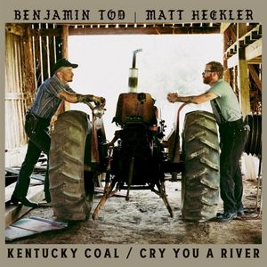 Kentucky Coal / Cry You A River (Single)