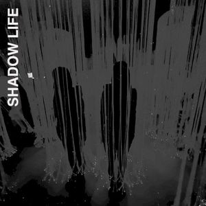 Shadow Life (Single)
