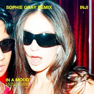 IN A MOOD (Sophie Gray remix)