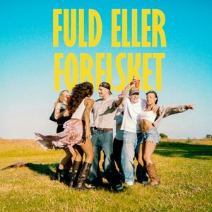 Fuld eller Forelsket (Single)