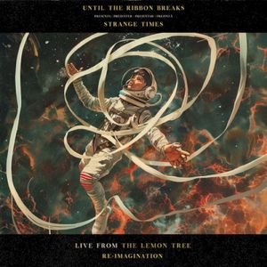 Strange Times (Live From the Lemon Tree Re-Imagination) (Single)