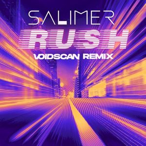 Rush (Aether) (Voidscan Remix)