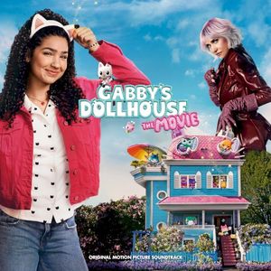 Gabby’s Dollhouse: The Movie Soundtrack