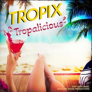 Tropalicious (Single)