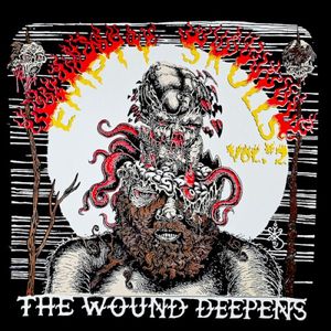 Empty Skulls, Volume 2: The Wound Deepens