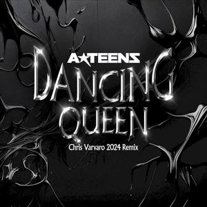 Dancing Queen (Chris Varvaro 2024 Remix)