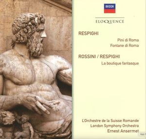 Pini di Roma / Fontane di Roma / La Boutique fantasque