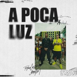 A POCA LUZ (Single)