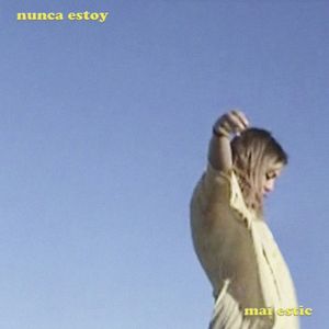 Nunca Estoy (Single)