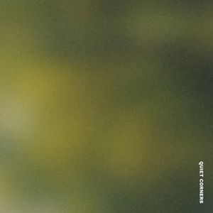 Quiet Corners (Single)