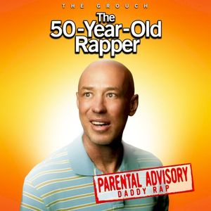 The 50 Year Old Rapper