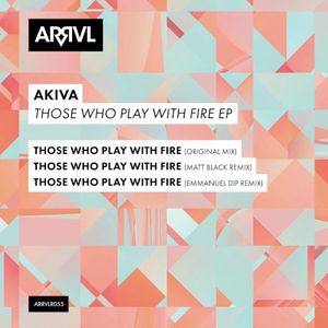 Those Who Play With Fire (EP)