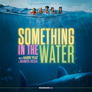 Something in the Water (original Motion Picture Soundtrack) (OST)