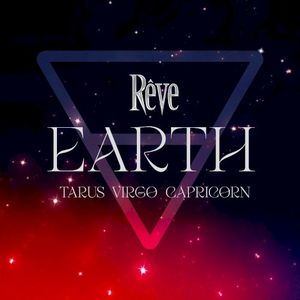 EARTH (Taurus, Virgo, Capricorn)