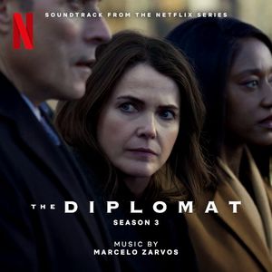 The Diplomat: Season 3 (Soundtrack from the Netflix Series) (OST)