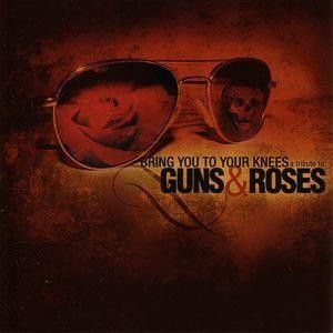 Bring You to Your Knees: A Tribute to Guns N’ Roses