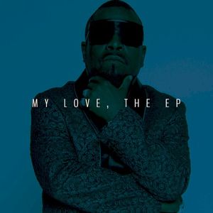 My Love, The EP (EP)