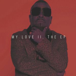 My Love II, The EP (EP)