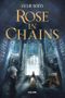 Rose in Chains