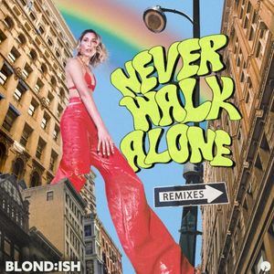 Never Walk Alone (Remixes)
