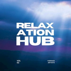 Relaxation Hub, Vol. 2