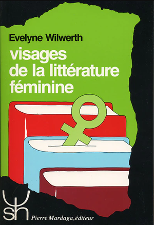 Visages de la littérature féminine