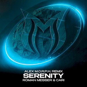 Serenity (Alex M.O.R.P.H. Remix)