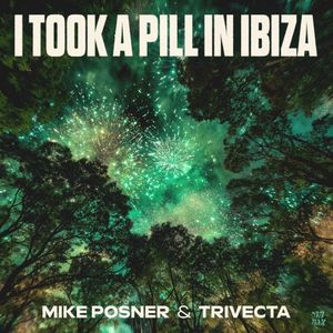 I Took a Pill in Ibiza (Single)
