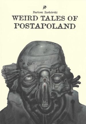 Weird tales of Postapoland