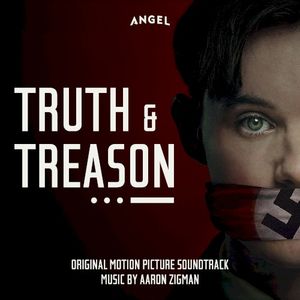 Truth & Treason: Soundtrack from the Angel Film (OST)