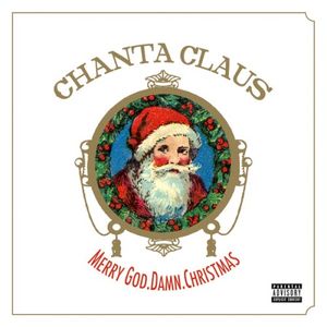 Chanta Claus: Merry God.Damn.Christmas