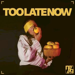 Too Late Now (EP)