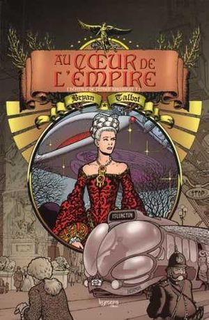 Au cœur de l'empire : L'Héritage de Luther Arkwright, tome 1