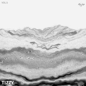 Tizzy, Vol. 5