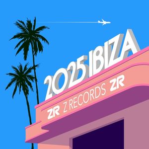 Z Records presents Ibiza 2025