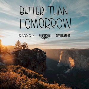 Better Than Tomorrow