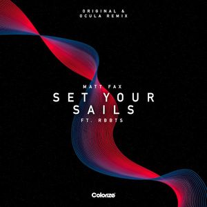 Set Your Sails (OCULA remix)