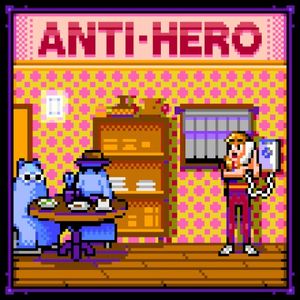 Anti-Hero (chiptune mix) (Single)