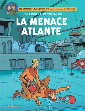 La Menace Atlante - Blake et Mortimer, tome 31