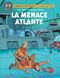 La Menace Atlante - Blake et Mortimer, tome 31