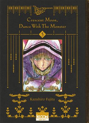 Crescent Moon, Dance With The Monster, tome 5