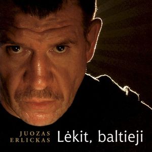 Lėkit, baltieji!...