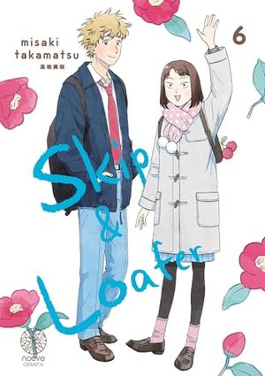 Skip & Loafer, tome 6