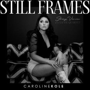 Still Frames (Strings Version) (Single)