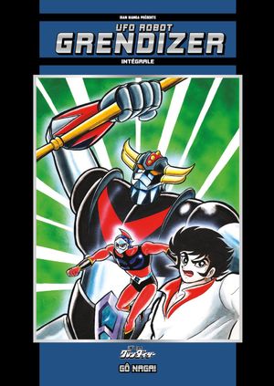 UFO Robot Grendizer : Intégrale