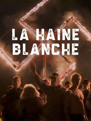 La haine blanche