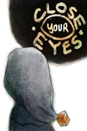 Close Your Eyes