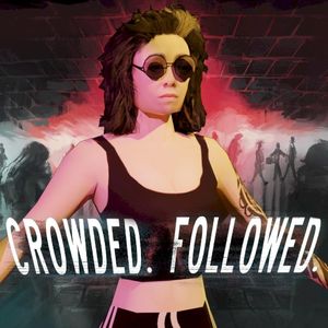 CROWDED. FOLLOWED. (OST)
