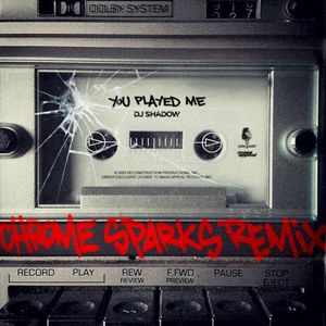 You Played Me (Chrome Sparks remix) (Single)