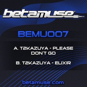 Please Don't Go / Elixir (Single)